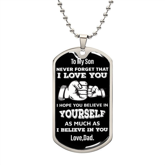 To My Son Never Forget Dog Tag