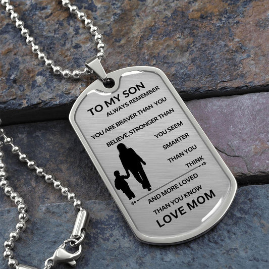 Dog Tag To My Son Always Remember Love Mom