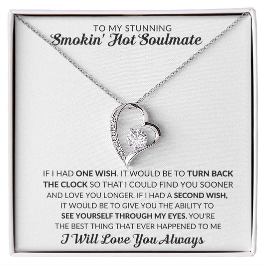 To My Stunning Smokin' Hot Soulmate I Will Love You Always Forever Love Necklace